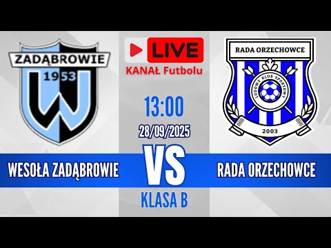 LIVE🔴 Wesoła Zadąbrowie 🆚 Rada Orzechowce | Klasa B: Przemyśl