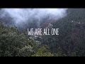 We Are All One - Documentary 