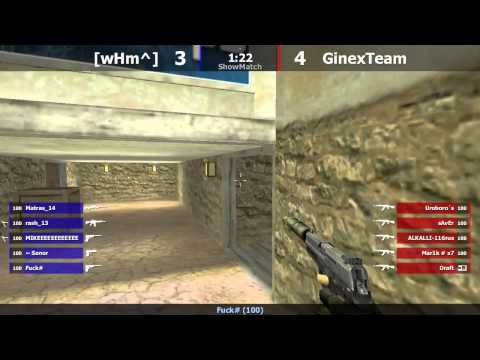 Ginex Team - VS - wHm // Show Match