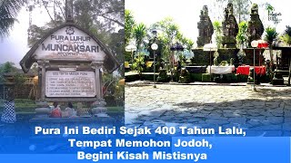 Download lagu Pura Ini Bediri Sejak 400 Tahun Lalu, Tempat Memohon Jodoh, Begini Kisah Mistisnya mp3