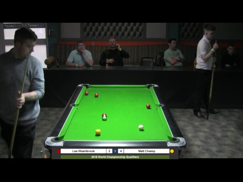 2018 World Championship Qualifiers - Lee Washbrook v Matt Champ