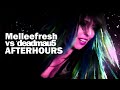 Melleefresh vs deadmau5 / Afterhours [OFFICIAL]