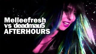 Melleefresh vs deadmau5 - Afterhours (OFFICIAL MUSIC VIDEO)