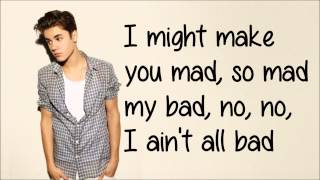All Bad ~ Justin Bieber lyrics