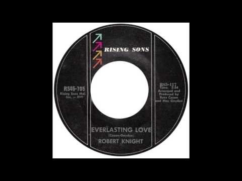 Robert Knight – “Everlasting Love” (Rising Sons) 1967