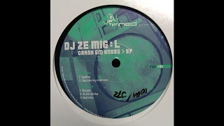 Step Into My Madness - DJ Ze MigL