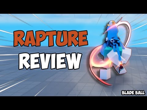 Rapture Ability Review | Blade Ball