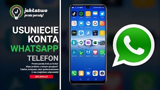 Usunięcie konta WhatsApp - ZOBACZ JAK ŁATWO!
