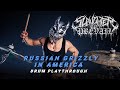 SLAUGHTER TO PREVAIL RUSSIAN GRIZZLY IN AMERICA DRUM PLAYTHROUGH