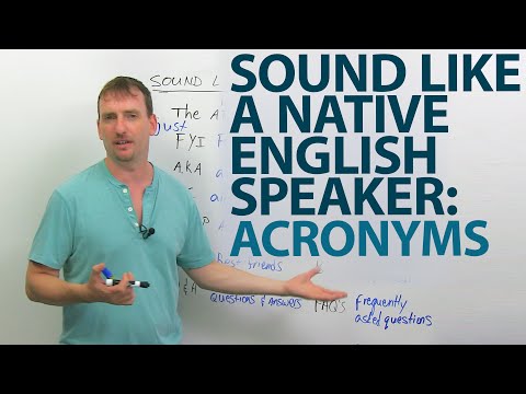 通過使用字母縮寫詞，讓你聽起來像英語母語者! (Sound like a native English speaker by using ACRONYMS!)