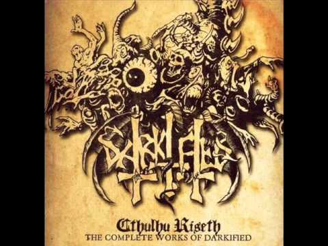 Darkified - Cthulhu Riseth -The Complete Works of Darkified- [Full Album]