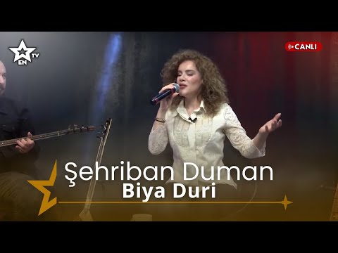 Shahriban Duman - Biya Duri