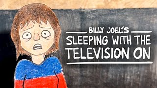 Sleeping with the Television On - Billy Joel | Animated Music Video