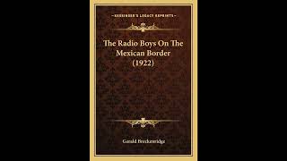 The Radio Boys On The Mexican Border (1922)