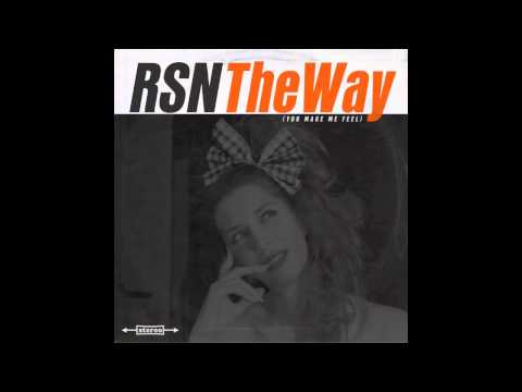 Rsn - The way (You make me feel)