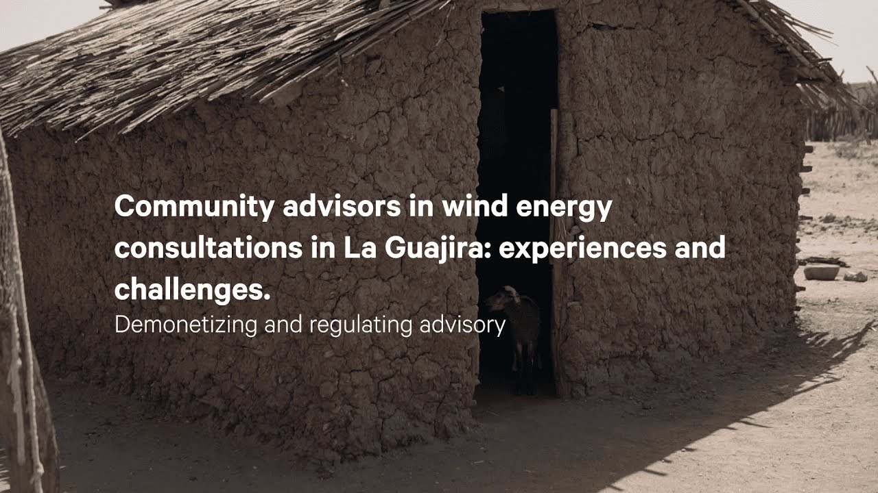 Chapter 3 - Community advisors in wind energy consultations in La Guajira: Demonetizing advisory