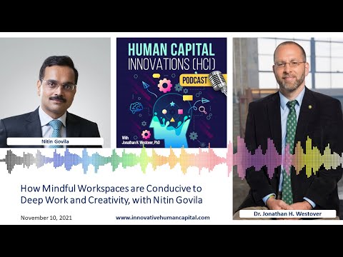 HCI Webinar: How Mindful Workspaces are Conducive to Deep Work and Creativity, with Nitin Govila
