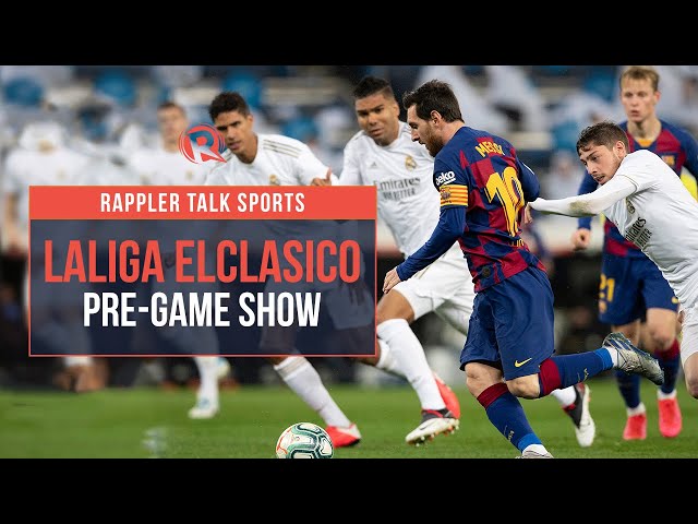 Rappler Talk Sports: LaLiga ElClasico pre-game show