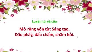 TUẦN 22   LTVC   MRVT Sáng Tạo   Dấu phẩy, dấu chấm , dấu hỏi