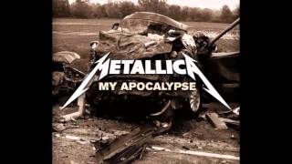 Metallica - My Apocalypse (HQ)