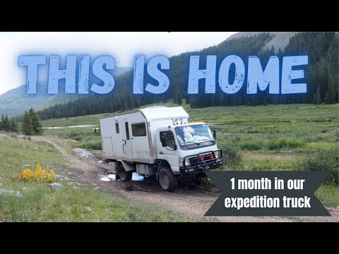 Full-Time Overlanding | Our First Month Living in Our Expedition Truck