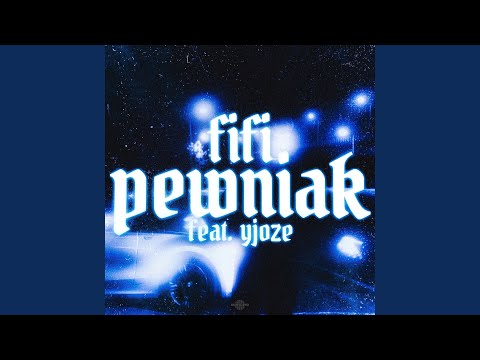 PEWNIAK (feat. yJoze)