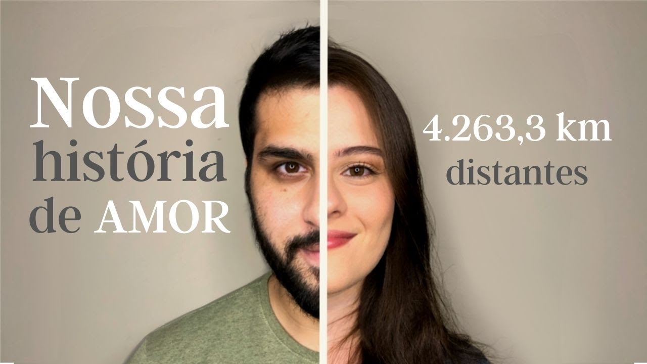 NAMORO A DISTÂNCIA - NOSSA HISTÓRIA