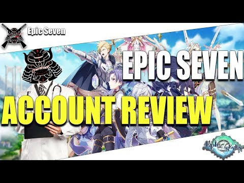 Epic Seven - Account Review - Ame - Midgame F2PBTW