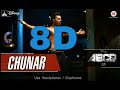 Chunar Full Song ABCD Arjitsingh 8D