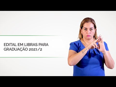 Edital 2023/07 - Cursos de Graduação IFTM - Edital em Libras