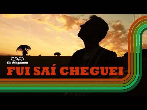 Fui Saí Cheguei - Eli Muzamba
