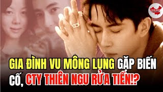 Mẹ và em gái Vu Mông Lung cấp cứu, em họ qua đời bí ấn. Cty Thiên Ngu chịu làn sóng chỉ trích