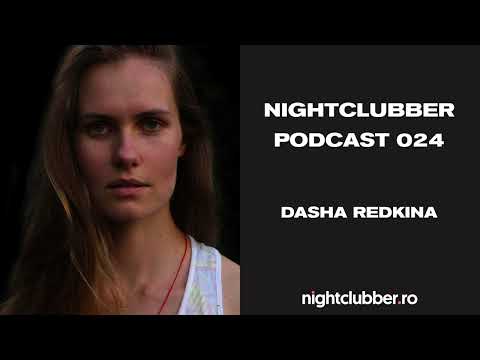 Dasha Redkina - Nightclubber Podcast 24