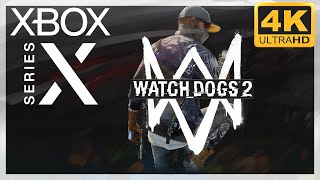 [4K] Watch Dogs 2 / Xbox Series X Gameplay