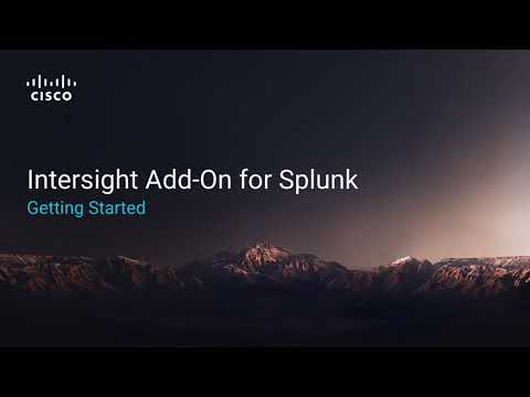 Getting Started With The Intersight Add On For Splunk