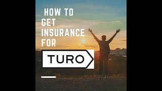 How to get insurance for Turo?