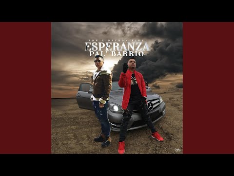 Esperanza Pal' Barrio (feat. Bayron Fire)