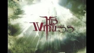 Thy Kingdom Come by His Witness