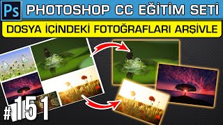 151: Photoshop Dosyasını Oluşturan Fotoğrafları Paketle Kaydet Arşivle | Package | Dersleri