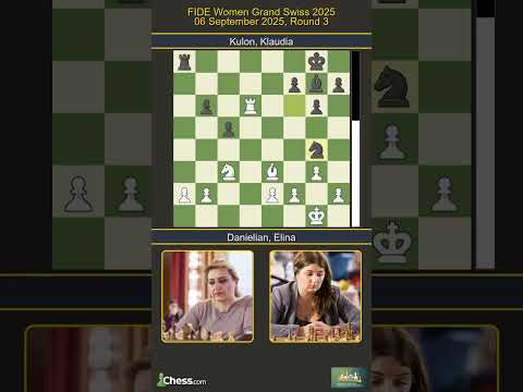 Elina Danielian vs Klaudia Kulon | FIDE Women Grand Swiss 2025 | Round 3