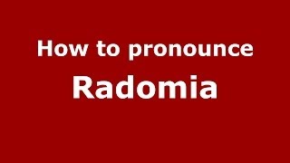 How to pronounce Radomia