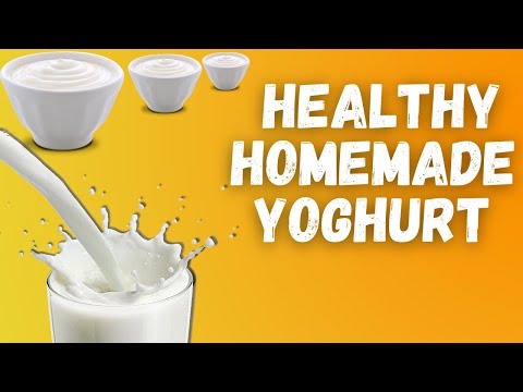 Healthy Homemade YOGHURT(Delicious and Healthy)