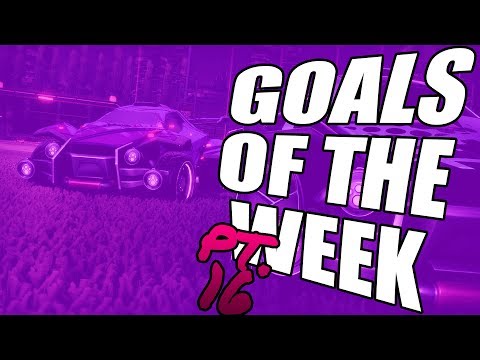Rocket League - Goals Of The Week PT.16