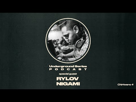 Underground Series PODCAST 4 - Rylov Nigami DJ Set | Peak-time / Melodic Techno