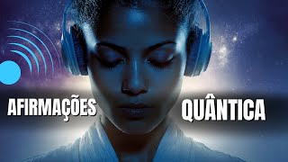 🌀 Powerful Quantum Affirmations | Manifest What You Desire NOW