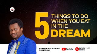 5 Things To Do When You Eat In The Dream