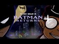 Batman Returns The Fairly OddGamer