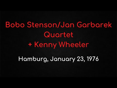 Bobo Stenson/Jan Garbarek Quartet w/Kenny Wheeler – Hamburg, January 23, 1976