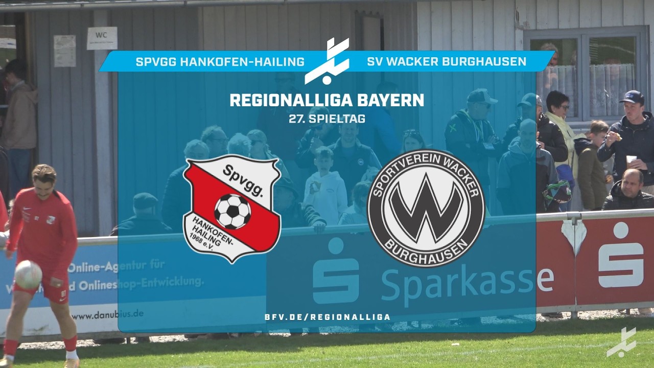 SpVgg Hankofen Hailing vs SV Wacker Burghausen Highlights