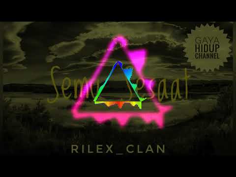 Semu Sesaat - Echon Chonex Rc_Rilex Clan(Audio Spectrum)